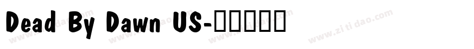 Dead By Dawn US字体转换